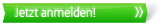 Jetzt anmelden!